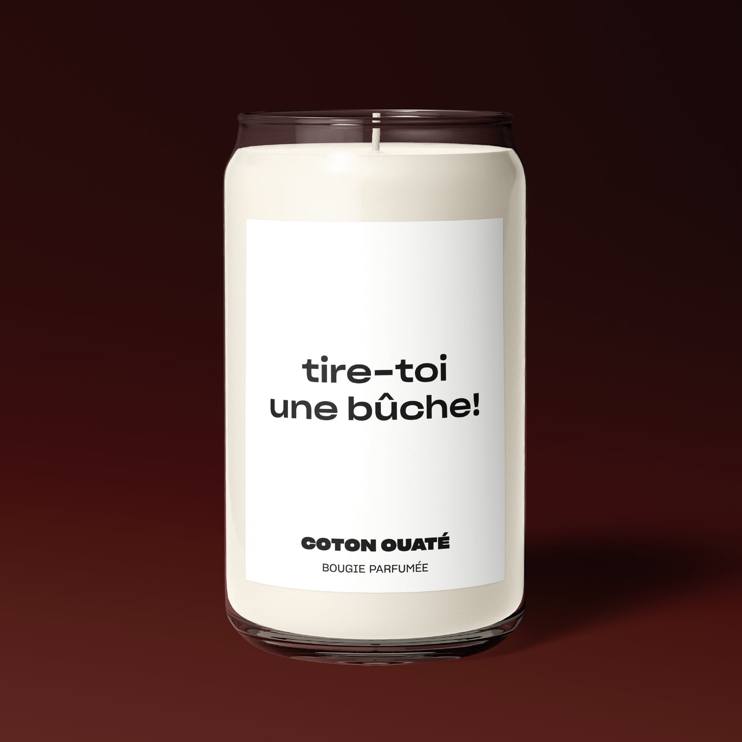 tire-toi une bûche!