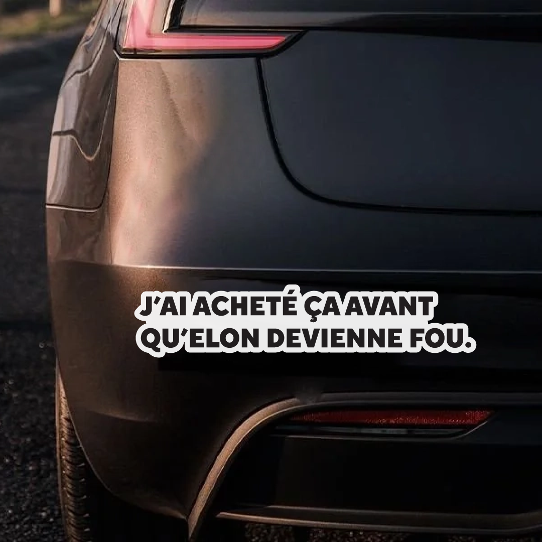 j'ai acheté ça avant qu'elon devienne fou • autocollant de voiture
